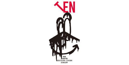 2024年7月5日から7月14日までTENの個展をe2galleryで開催